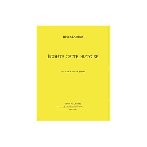 COMBRE CLASSENS HENRI - ECOUTE CETTE HISTOIRE - PIANO