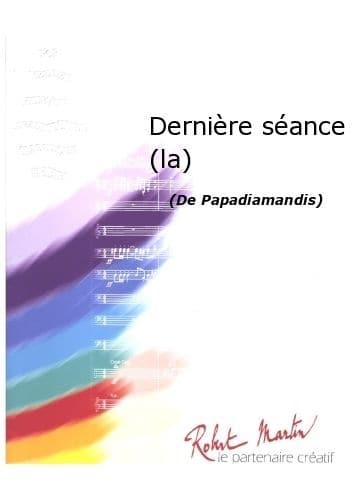 ROBERT MARTIN PAPADIAMANDIS - TRUX M. - DERNIRE SANCE (LA)