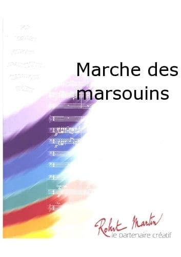 ROBERT MARTIN ROUGERON - MARCHE DES MARSOUINS