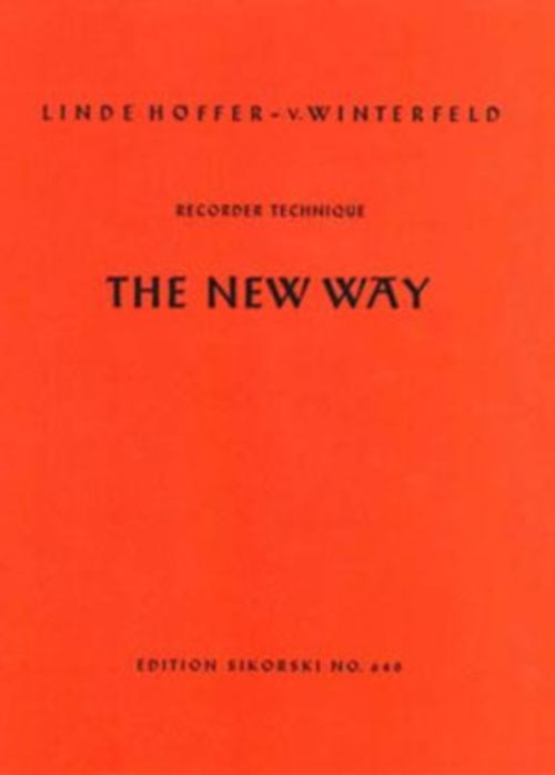 SIKORSKI HOFFER-VON WINTERFELD L. - THE NEW WAY (RECORDER TECHNIQUE) 