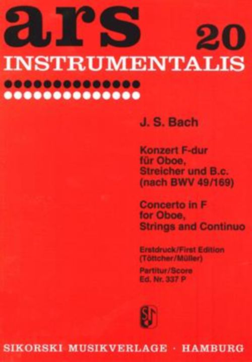 SIKORSKI BACH JEAN-SEBASTIEN - CONCERTO IN F MAJOR FOR OBOE, STRINGS AND BASSO CONTINUO - (BWV 49/169) - SCOR