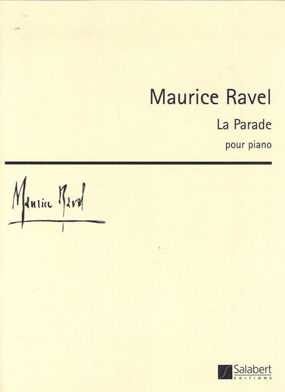 SALABERT RAVEL M. - LA PARADE - PIANO