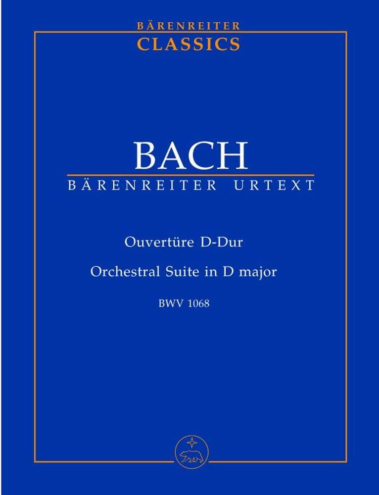 BARENREITER BACH J.S. - OUVERTURE D-DUR BWV 1068 - STUDIENPARTITUR