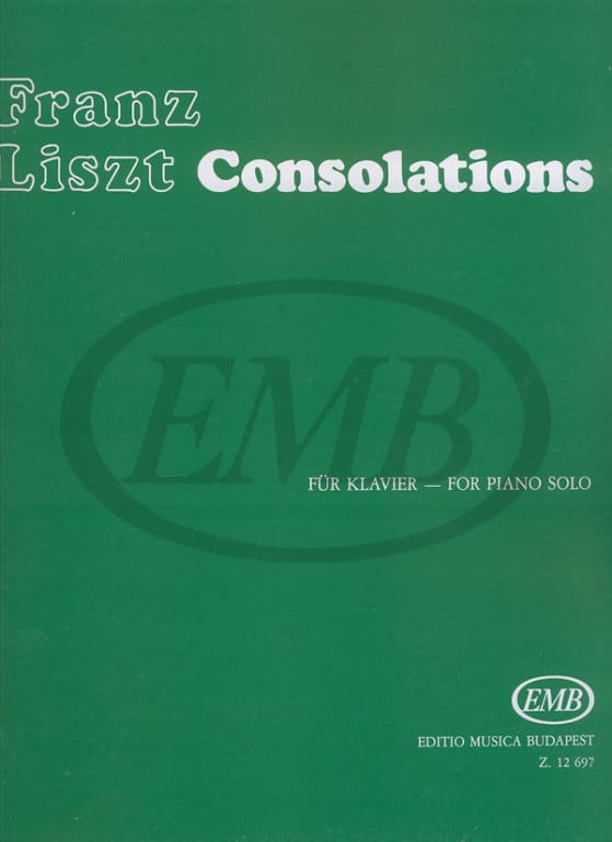EMB (EDITIO MUSICA BUDAPEST) LISZT FRANZ - CONSOLATIONS (N° 1-6) - PIANO
