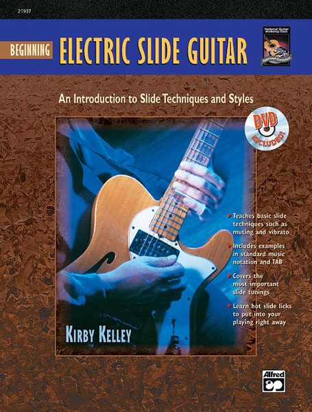 ALFRED PUBLISHING KELLEY KIRBY - BEGINNING ELECTRIC SLIDE GUITAR + DVD - GUITAR