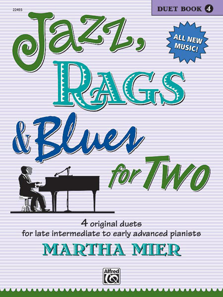 ALFRED PUBLISHING MIER MARTHA - JAZZ, RAGS AND BLUES FOR TWO BOOK 4 - PIANO DUET