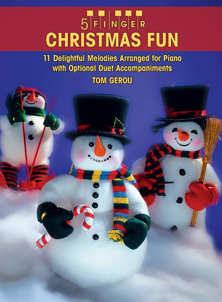 ALFRED PUBLISHING GEROU TOM - 5 FINGER CHRISTMAS FUN - PIANO SOLO