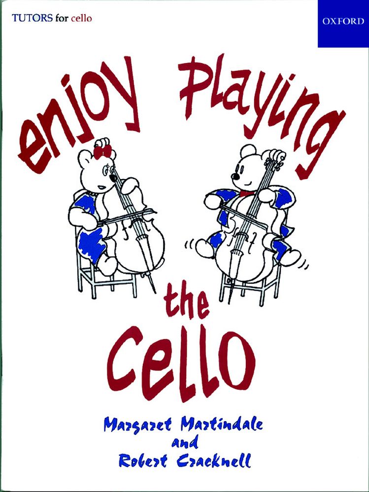 OXFORD UNIVERSITY PRESS MARTINDALE MARGARET / CRACKNELL ROBERT - ENJOY PLAYING THE CELLO