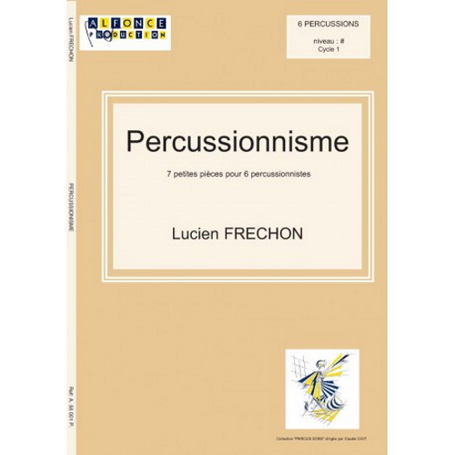 ALFONCE PRODUCTION FRECHON LUCIEN - PERCUSSIONNISME