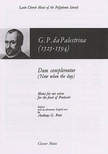 CHESTER MUSIC VOCAL SHEETS - PALESTRINA DUM COMPLERENTUR, MOTET FOR SIX VOICES FOR THE FEAST OF PENTECOST
