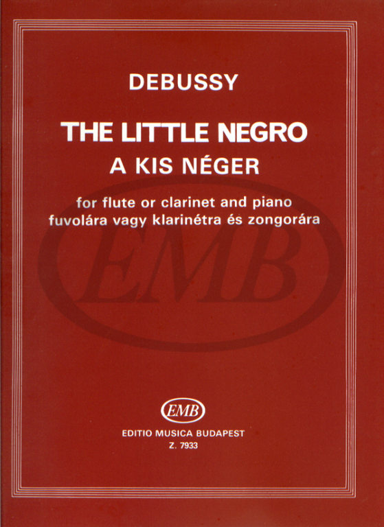 EMB (EDITIO MUSICA BUDAPEST) DEBUSSY C. - PICCOLO NEGRO - FLUTE ET PIANO