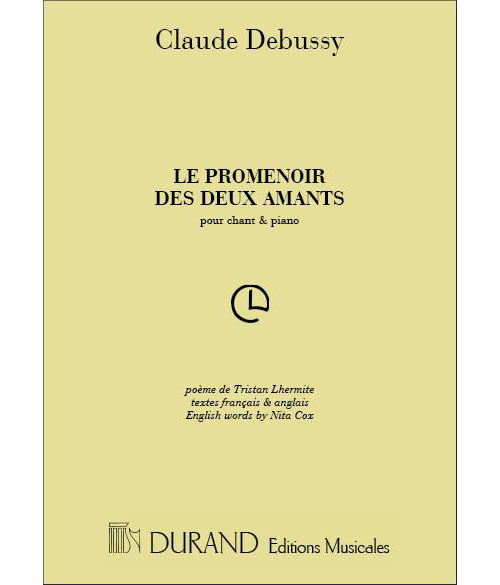 DURAND DEBUSSY C. - PROMENOIR DES 2 AMANTS - VOIX GRAVE ET PIANO