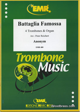 MARC REIFT ANONYME - BATTAGLIA FAMOSSA - 4 TROMBONES & ORGAN