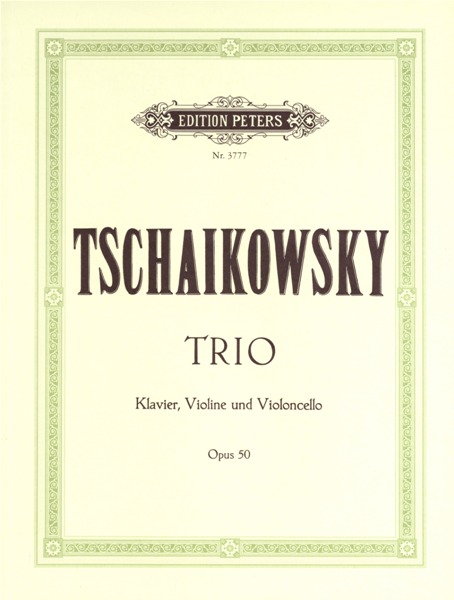 EDITION PETERS TCHAIKOVSKY PYOTR ILYICH - PIANO TRIO IN A MINOR OP.50 'RUBINSTEIN' - PIANO TRIOS