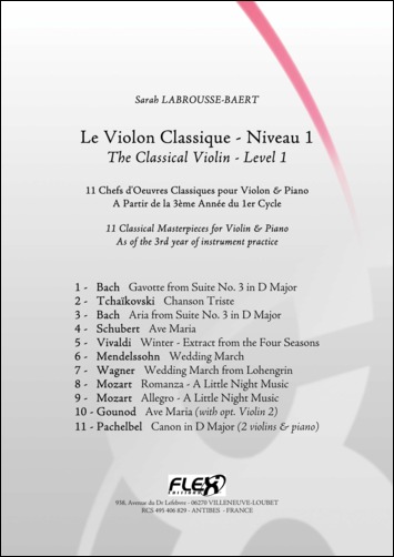 FLEX EDITIONS LABROUSSE-BAERT S. - THE CLASSICAL VIOLIN - LEVEL 1 - VIOLIN AND PIANO