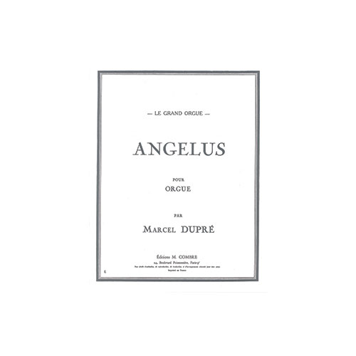COMBRE DUPRE MARCEL - ANGELUS OP.34 N.2 - ORGUE