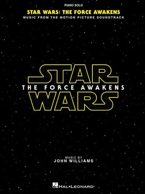 HAL LEONARD JOHN WILLIAMS - STAR WARS THE FORCE AWAKENS - PIANO SOLO