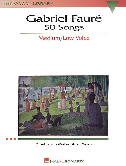 HAL LEONARD GABRIEL FAURE 50 SONGS MEDIUM/LOW VOICE - VOICE