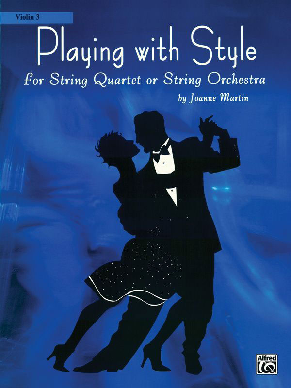 ALFRED PUBLISHING MARTIN JOANNE - PLAYING WITH STYLE - VIOLIN 3