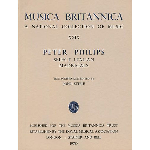 STAINER AND BELL PHILIPS P. - SELECT ITALIAN MADRIGALS 