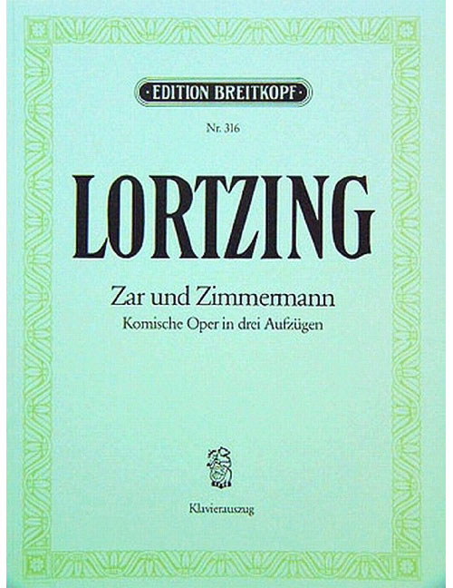 EDITION BREITKOPF LORTZING ALBERT - ZAR UND ZIMMERMANN - PIANO