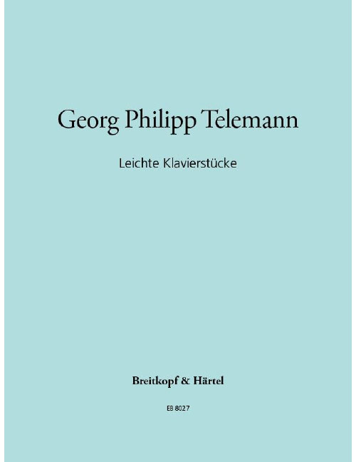 EDITION BREITKOPF TELEMANN GEORG PHILIPP - LEICHTE KLAVIERSTUCKE - PIANO