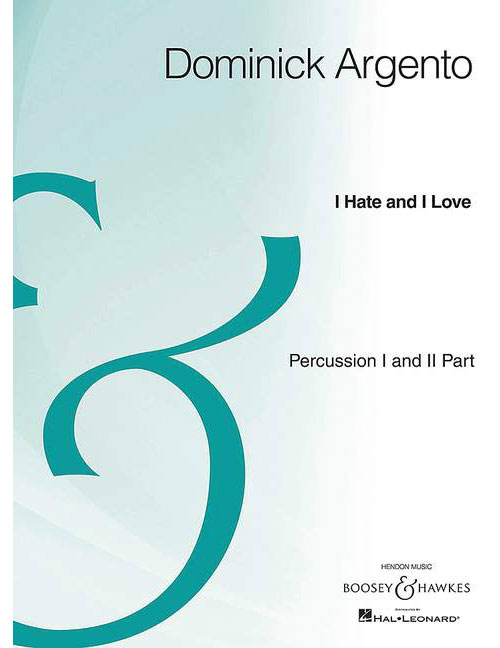 BOOSEY & HAWKES ARGENTO D. - I HATE AND I LOVE - VOIX