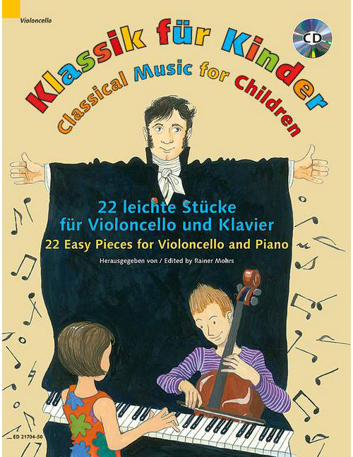 SCHOTT MOHRS RAINER - CLASSICAL MUSIC FOR CHILDREN - CELLO AND PIANO