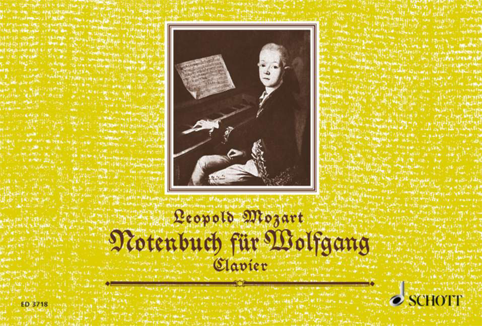 SCHOTT MOZART LEOPOLD - NOTE BOOK FOR WOLFGANG - PIANO