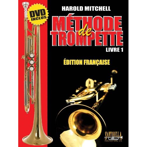 SANTORELLA PUBLICATIONS MITCHELL HAROLD - METHODE TROMPETTE VOL.1 + DVD