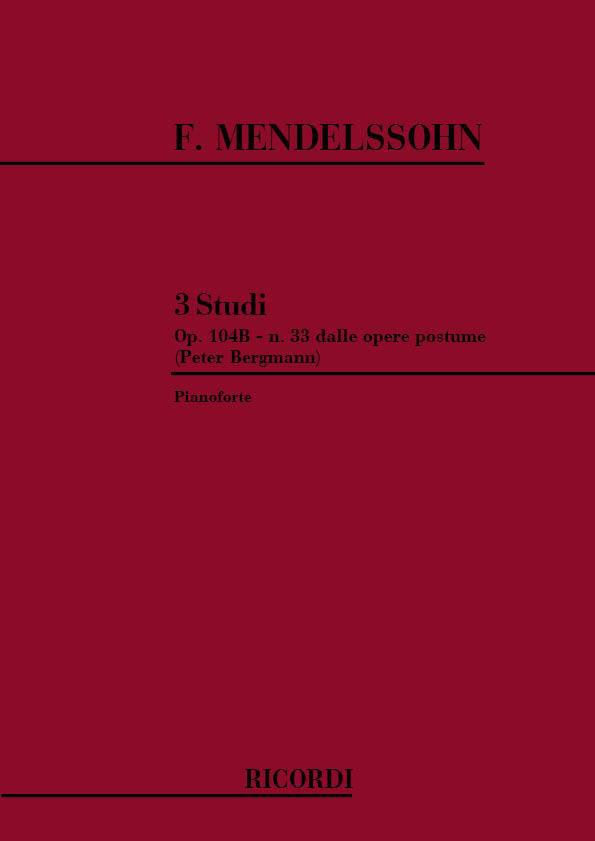 RICORDI MENDELSSOHN F. - 3 STUDI OP.104B - PIANO