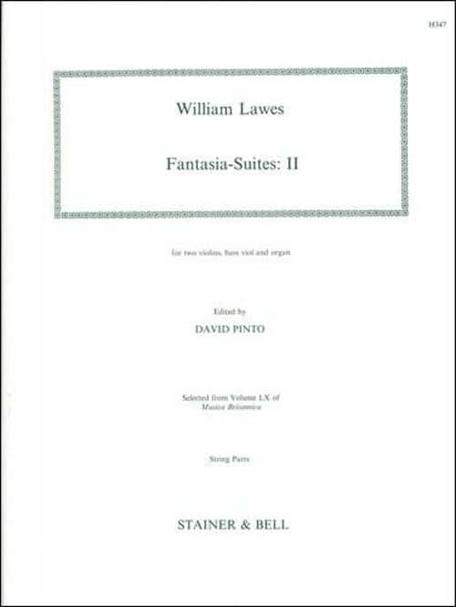 STAINER AND BELL CLASSICAL SHEETS- LAWES - FANTASIA-SUITES : II - FOR 2 VIOLINS, BASS VIOL AND ORGAN