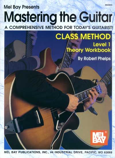 MEL BAY PHELPS ROBERT - MASTERING THE GUITAR CLASS METHOD LEVEL 1 THEORY WORKBOOK - GUITAR