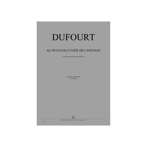 JOBERT DUFOURT HUGUES - AU PLUS HAUT FAÎTE DE L'INSTANT - HAUTBOIS ET ORCHESTRE