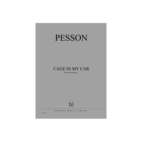 JOBERT PESSON GERARD - CAGE IN MY CAR - PIANO PREPARE
