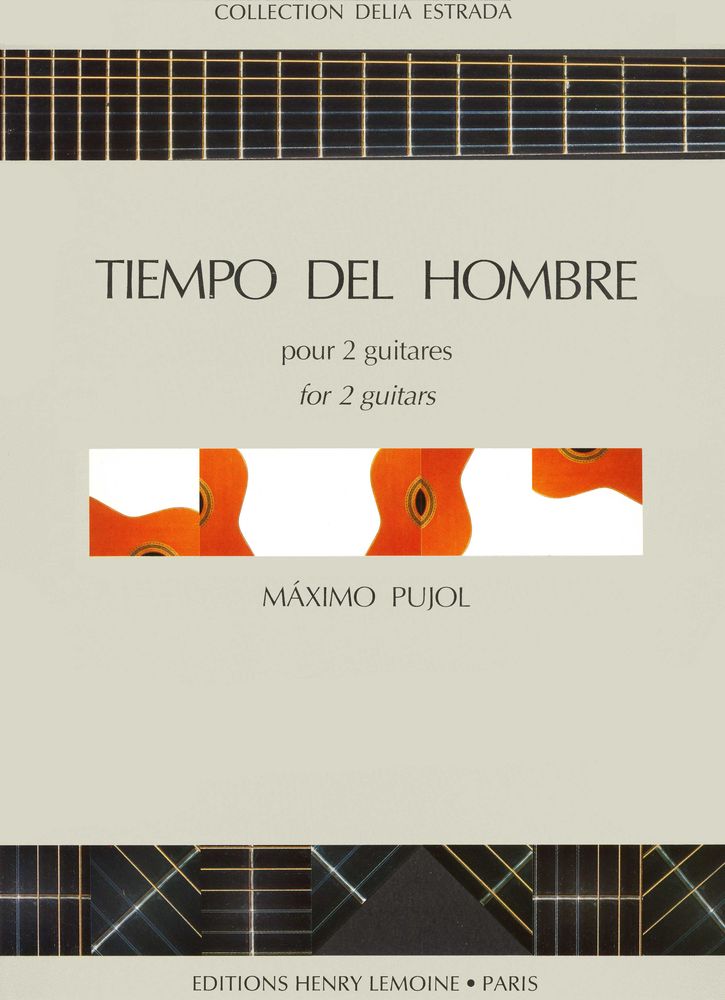 LEMOINE PUJOL M.D. - TIEMPO DEL HOMBRE - 2 GUITARES