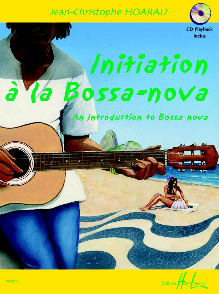LEMOINE HOARAU J.C. - INITIATION A LA BOSSA-NOVA + CD - GUITARE