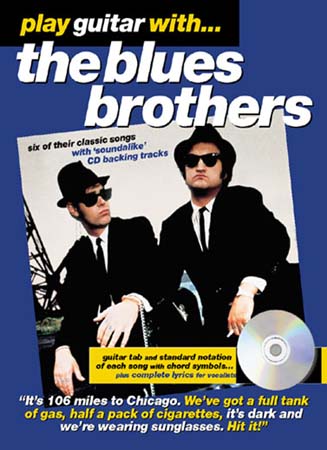 WISE PUBLICATIONS BLUES BROTHERS - PLAY GUITAR WITH + CD