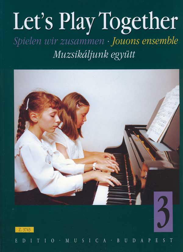 EMB (EDITIO MUSICA BUDAPEST) LET US PLAY TOGETHER VOL.3 - PIANO 4 MAINS