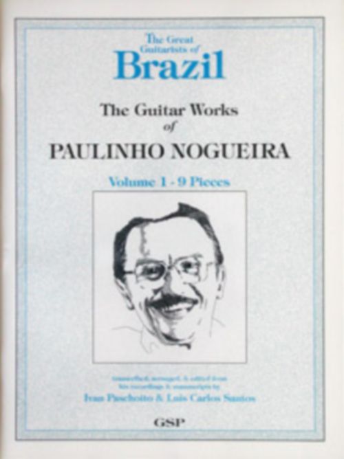 GSP NOGUEIRA PAULINHO - THE GUITAR WORKS