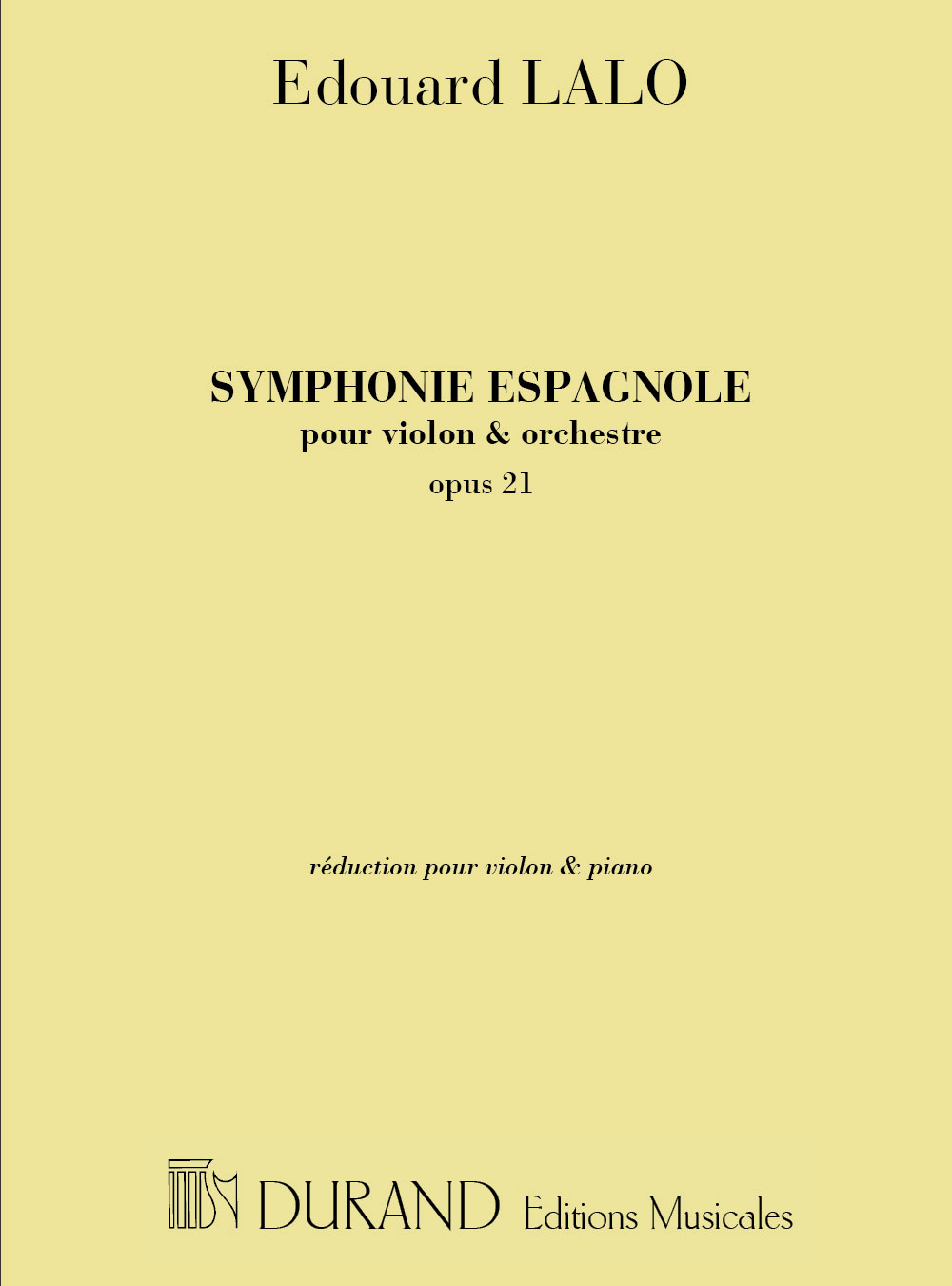 DURAND LALO - SYMPHONIE ESPAGNOLE OPUS 21 - VIOLON ET PIANO 