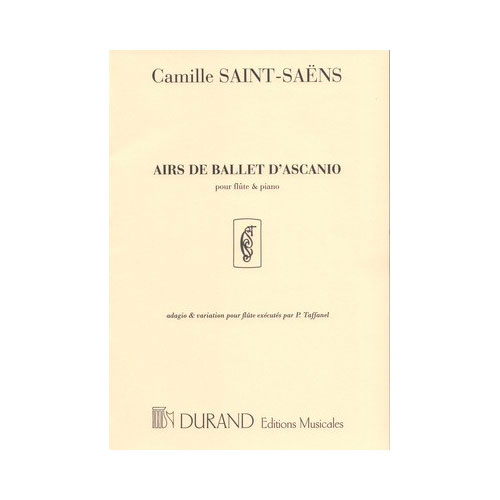 DURAND SAINT-SAENS - ASCANIO AIRS DE BALLET - FLUTE ET PIANO