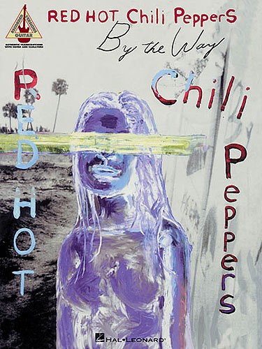 HAL LEONARD RED HOT CHILI PEPPERS - BY THE WAY - GUITAR TAB