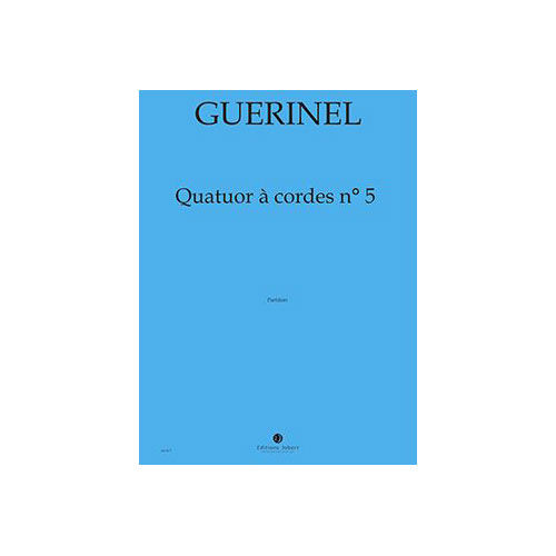 JOBERT GUERINEL LUCIEN - QUATUOR A CORDES N.5 - QUATUOR A CORDES