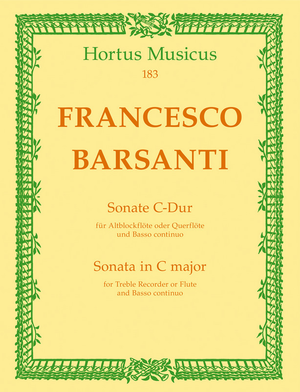 HORTUS MUSICUS BARSANTI, F. - SONATA FOR TREBLE RECORDER OR FLUTE AND BASSO CONTINUO C MAJOR