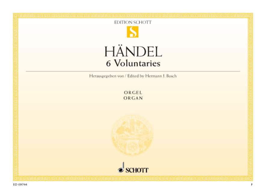 SCHOTT HAENDEL G.F. - 6 VOLUNTARIES - ORGAN
