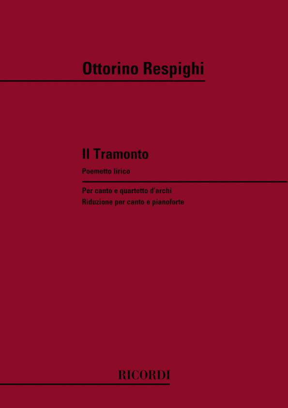 RICORDI RESPIGHI O. - TRAMONTO - CHANT ET PIANO