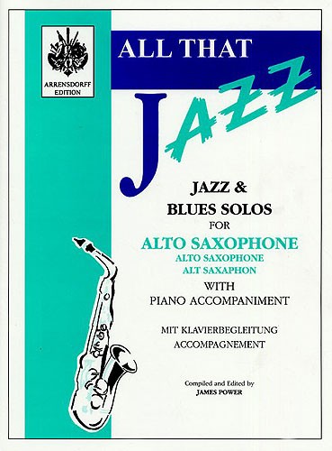 MUSIC SALES ALL THAT JAZZ - JAZZ AND BLUES SOLO FOR ALTO SAXOPHONE