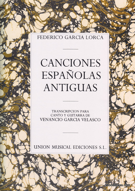 UME (UNION MUSICAL EDICIONES) GARCIA LORCA - CONCIONES ESPANOLAS ANTIGUAS - CHANT ET GUITARE
