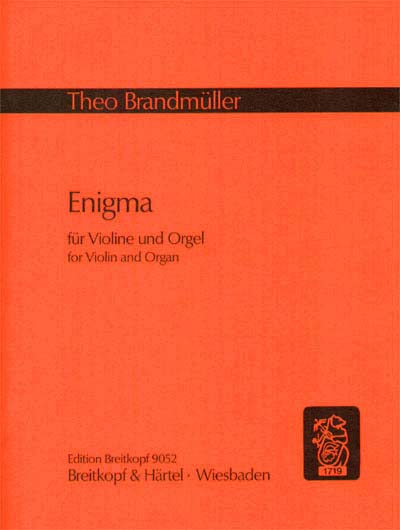 EDITION BREITKOPF BRANDMUELLER THEO - ENIGMA I - VIOLIN, ORGAN